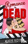 Bohn, Katie - Romance Is Dead