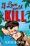 Bohn, Katie - If Love Could Kill
