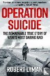 Lyman, Robert - Operation Suicide