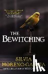 Moreno-Garcia, Silvia - The Bewitching