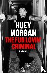 Morgan, Huey - The Fun Lovin’ Criminal