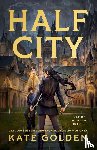 Golden, Kate - Half City