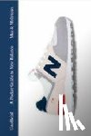 May, Rob, Molyneaux, Kieran - A Pocket Guide to New Balance