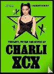 Gunn, Charlotte - The Life, Style and Music of Charli XCX