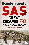 Lewis, Damien - SAS Great Escapes Five