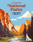 White, Mel - United States National Parks: A Visual History of All 63 Parks