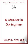 Walker, Martin - A Murder in Springtime
