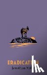 Miles, Jonathan - Eradication