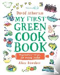 Atherton, David - My First Green Cook Book: Vegetarian Recipes for Young Cooks