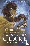 Clare, Cassandra - The Last Hours: Chain of Iron