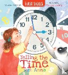 French, Vivian - Telling the Time with Anna: First Skills