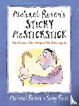 Rosen, Michael - Michael Rosen's Sticky McStickstick: The Friend Who Helped Me Walk Again