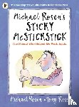 Rosen, Michael - Michael Rosen's Sticky McStickstick: The Friend Who Helped Me Walk Again