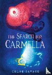 Savage, Chloe - The Search for Carmella