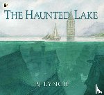 Lynch, P.J. - The Haunted Lake