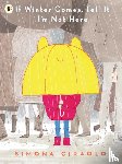 Ciraolo, Simona - If Winter Comes, Tell It I'm Not Here