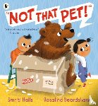 Halls, Smriti - Not That Pet!