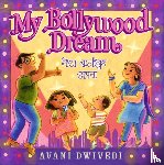 Dwivedi, Avani - My Bollywood Dream
