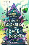 Sparkes, Amy - The Bookshop at the Back of Beyond