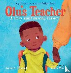 Campbell, Jamel C. - Olu's Teacher: A Story About Starting Nursery