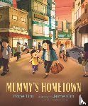 Lim, Hope - Mummy's Hometown