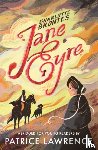 Bronte, Charlotte, Lawrence, Patrice - Jane Eyre: Abridged for Young Readers