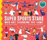 Broadbent, Rick - Super Sports Stars Who Are Changing the Game