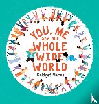 Marzo, Bridget - You, Me and Our Whole Wide World