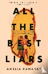 Kahaney, Amelia - All the Best Liars