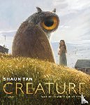 Tan, Shaun - Creature