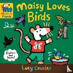 Cousins, Lucy - Maisy Loves Birds: A Maisy's Planet Book