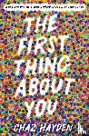Hayden, Chaz - The First Thing About You