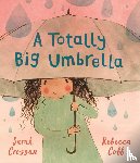 Crossan, Sarah - A Totally Big Umbrella