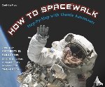 Sullivan, Kathryn, Rosen, Michael J. - How to Spacewalk