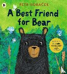 Horacek, Petr - A Best Friend for Bear