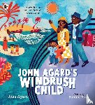 Agard, John - John Agard's Windrush Child