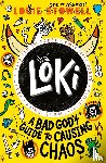 Stowell, Louie - Loki: A Bad God's Guide to Causing Chaos