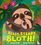 Anderson, Justin - Ready, Steady, Sloth!