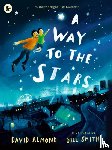 Almond, David - A Way to the Stars
