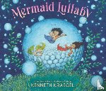 Kraegel, Kenneth - Mermaid Lullaby