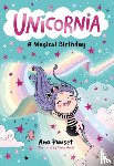 Punset, Ana - Unicornia: A Magical Birthday