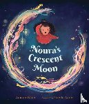 Khan, Zainab - Noura's Crescent Moon: An Eid Story