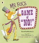 LaRochelle, David - Mr Fox's Game of "No!"