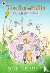 Graham, Bob - The Underhills: A Tooth Fairy Story