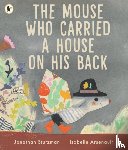 Stutzman, Jonathan - The Mouse Who Carried a House on His Back