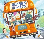 Ardagh, Philip - Bunnies on the Bus