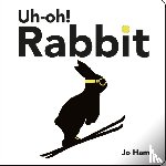 Ham, Jo - Uh-oh! Rabbit