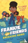 Platt, Christine - Frankie and Friends: Breaking News