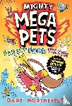 Northfield, Gary - Mighty Mega Pets: Freaky Food Fiasco!