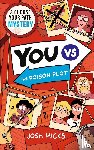 Hicks, Josh - YOU VS The Poison Plot